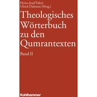 Theologisches Wörterbuch zu den Qumrantexten. Band 2